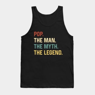 Fathers Day Shirt The Man Myth Legend Pop Papa Gift Tank Top